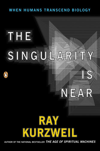 The Singularity Is Near: When Humans Transcend Biology book cover by Ray Kurzweil