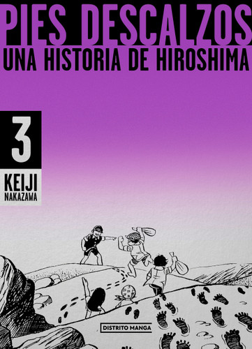 Pies descalzos 3: Una historia de Hiroshima / Barefoot Gen Volume 3: A Story of Hiroshima (Pies descalzos) book cover by Keiji Nakazawa