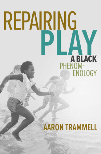 Repairing Play: A Black Phenomenology (Playful Thinking) book cover by Aaron Trammell