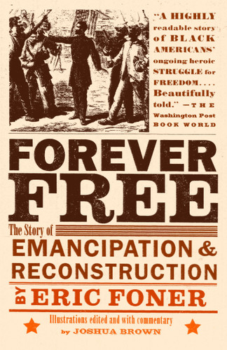 Forever Free: The Story of Emancipation and Reconstruction book cover by Eric Foner