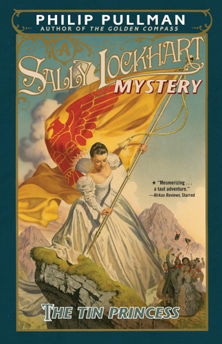 The Tin Princess: A Sally Lockhart Mystery (Sally Lockhart) book cover by Philip Pullman