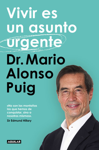 Vivir es un asunto urgente / Living Is an Urgent Matter book cover by Dr. Mario Alonso Puig