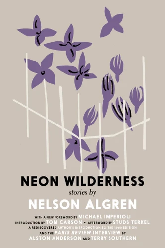 The Neon Wilderness book cover by Nelson Algren
