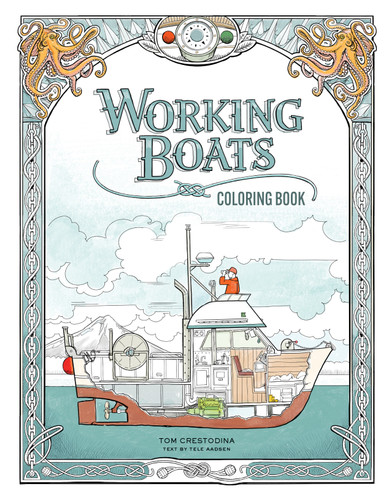 Working Boats Coloring Book (Coloring Books for Kids Ages 8-12) (Working Boats) book cover by Tom Crestodina
