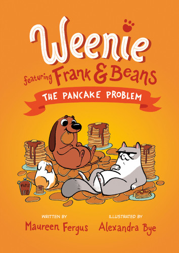 The Pancake Problem (Weenie Featuring Frank and Beans Book #2) (Weenie Featuring Frank and Beans) book cover by Maureen Fergus