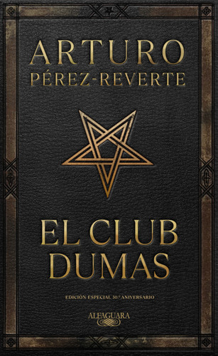 El club Dumas (Edición Especial 30 aniversario) / The Club Dumas book cover by Arturo Pérez-Reverte