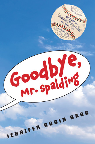 Goodbye, Mr. Spalding book cover by Jennifer Robin Barr