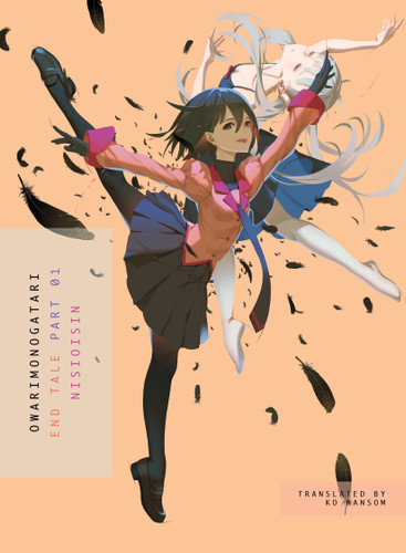 OWARIMONOGATARI, Part 1: End Tale (Monogatari) book cover by NISIOISIN