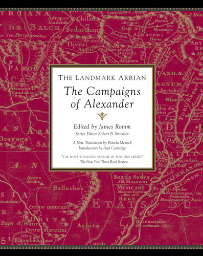 The Landmark Arrian: The Campaigns of Alexander (Landmark Series) book cover by Arrian