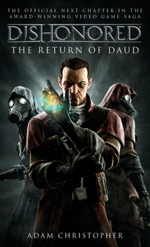 Dishonored - The Return of Daud (Dishonoured) book cover by Adam Christopher