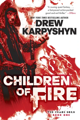 Children of Fire (The Chaos Born, Book One) (The Chaos Born) book cover by Drew Karpyshyn