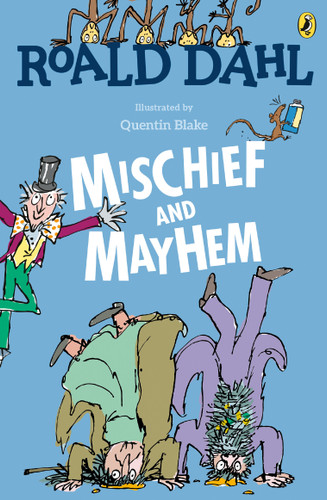 Roald Dahl's Mischief and Mayhem book cover by Roald Dahl