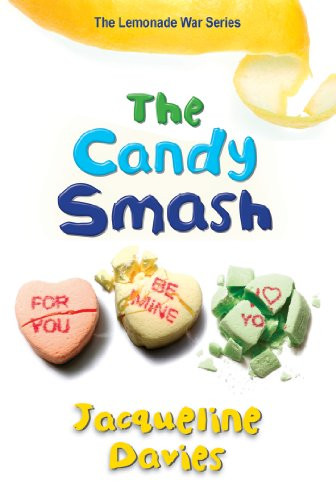 The Candy Smash (Lemonade War #04) Cover