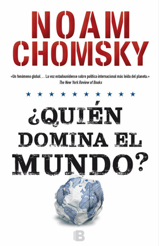 Quién domina el mundo?/ Who Rules the World? book cover by Noam Chomsky