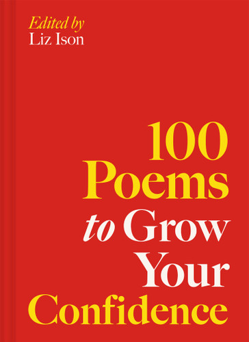 100 Poems to Grow Your Confidence book cover by 