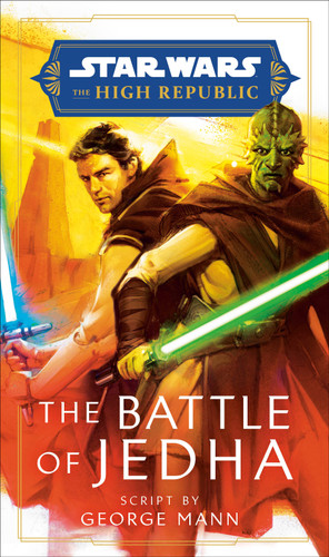 Star Wars: The Battle of Jedha (The High Republic) (Star Wars: The High Republic: Prequel Era) book cover by George Mann