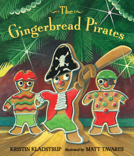 The Gingerbread Pirates Gift Edition book cover by Kristin Kladstrup