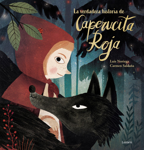 La verdadera historia de la Caperucita Roja / The True Story of Little Red Riding Hood book cover by Luis Noriega