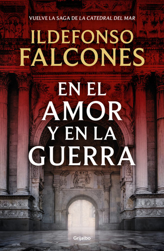 En el amor y en la guerra / In Love and War (La Catedral Del Mar) book cover by Ildefonso Falcones