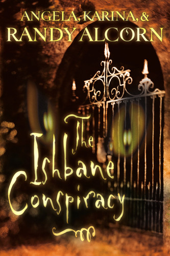 The Ishbane Conspiracy book cover by Randy Alcorn, Angela Alcorn, Karina Alcorn