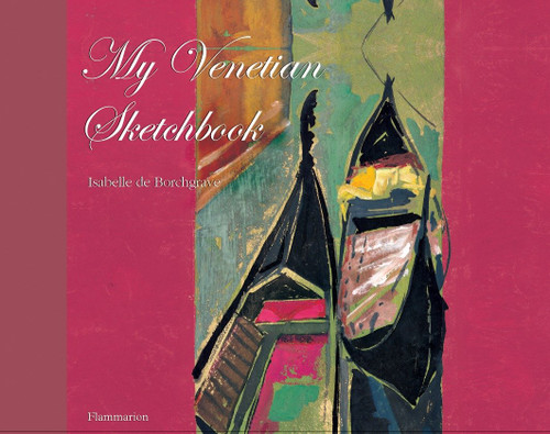 My Venetian Sketchbook book cover by Isabelle De Borchgrave