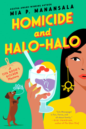 Homicide and Halo-Halo (A Tita Rosie's Kitchen Mystery) book cover by Mia P. Manansala