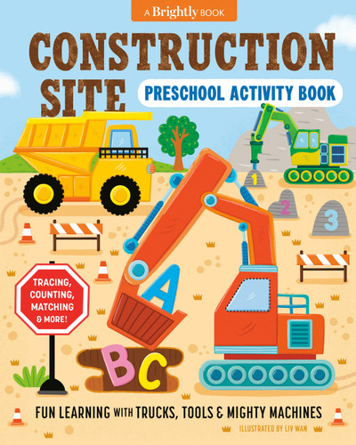 Construction Site Preschool Activity Book: Fun Learning with Trucks, Tools, and Mighty Machines (Preschool Activity Books) book cover by 