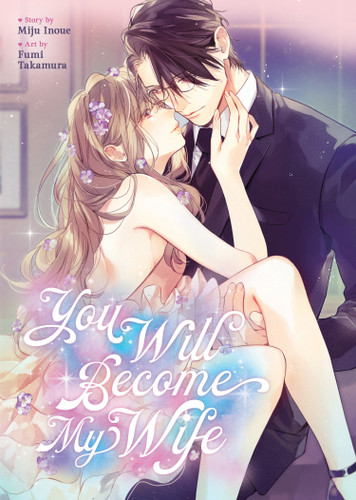 You Will Become My Wife (Manga) book cover by Miju Inoue