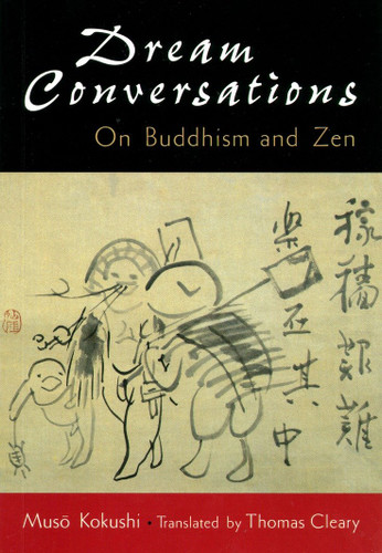 Dream Conversations: On Buddhism and Zen book cover by Muso Kokushi