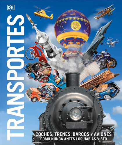 Transportes (Knowledge Encyclopedia Transport): Coches, trenes, barcos y aviones como nunca antes los habías visto (DK Knowledge Encyclopedias) book cover by DK