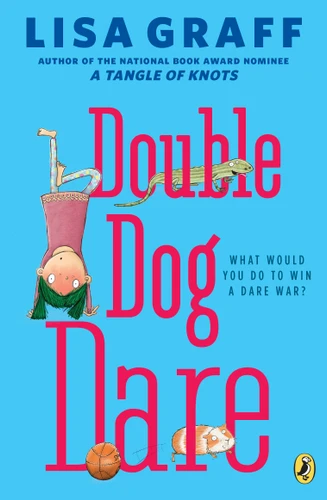 Double Dog Dare book cover by Lisa Graff