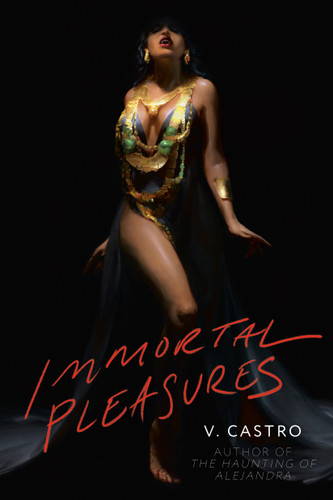 Immortal Pleasures book cover by V. Castro