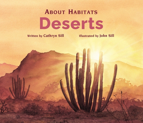 About Habitats: Deserts: (A Classroom-Friendly Science Resource for Exploring Desert Ecosystems for Preschoolers, 1st and 2nd Graders) (About Habitats) book cover by Cathryn Sill