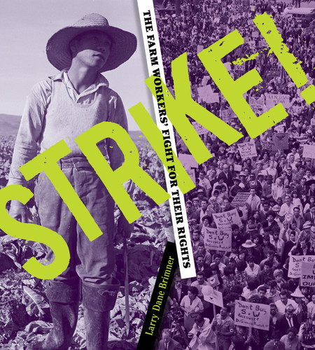 Strike!: The Farm Workers' Fight for Their Rights book cover by Larry Dane Brimner