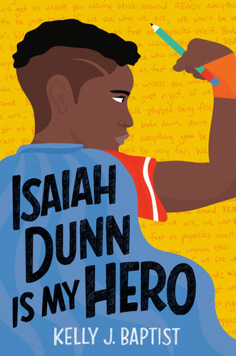 Isaiah Dunn Is My Hero (Isaiah Dunn) book cover by Kelly J. Baptist
