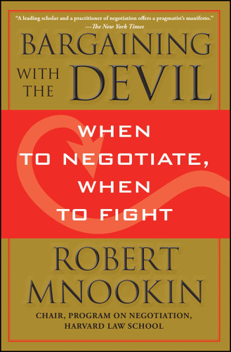 Bargaining with the Devil: When to Negotiate, When to Fight book cover by Robert Mnookin