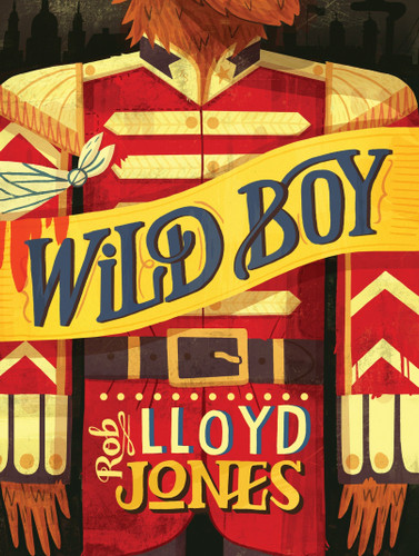 Wild Boy book cover by Rob Lloyd Jones