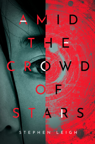 Amid the Crowd of Stars book cover by Stephen Leigh