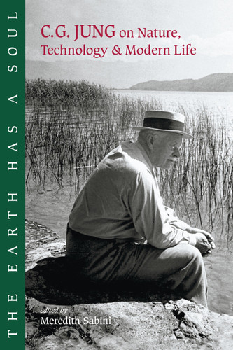 The Earth Has a Soul: C.G. Jung on Nature, Technology and Modern Life book cover by Carl G. Jung