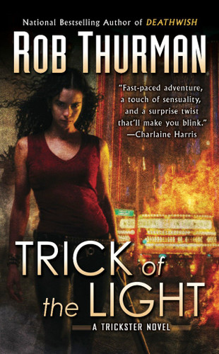 Trick of the Light: A Trickster Novel (Trixa) book cover by Rob Thurman