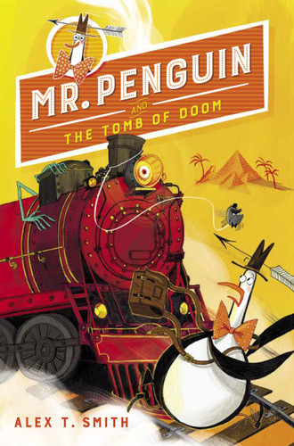 Mr. Penguin and the Tomb of Doom book cover by Alex T. Smith