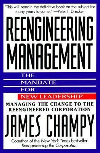 Reengineering Management: The Mandate for New Leadership Cover