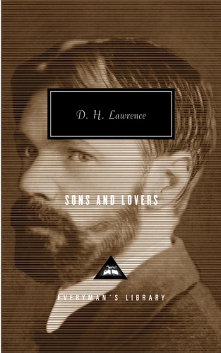 Sons and Lovers: Introduction by David Ellis (Everyman's Library Contemporary Classics Series) book cover by D. H. Lawrence