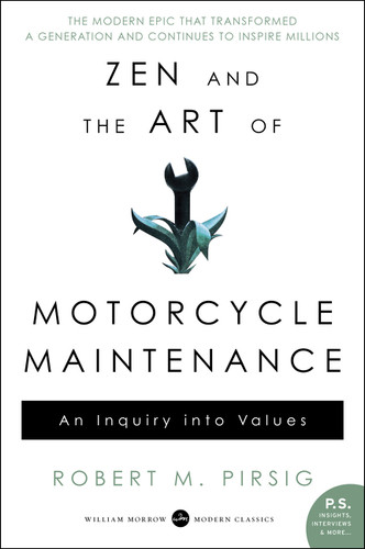 Zen and the Art of Motorcycle Maintenance: An Inquiry Into Values book cover by Robert M. Pirsig