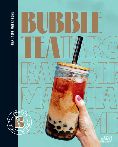 Bubble Tea: Make Your Own at Home book cover by Sandra Mahut