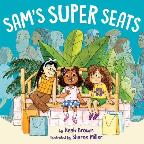 Sam's Super Seats book cover by Keah Brown