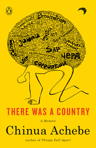 There Was a Country: A Memoir book cover by Chinua Achebe