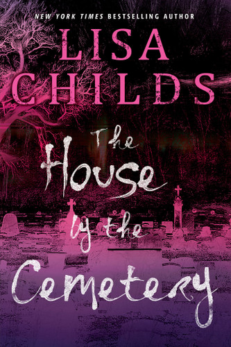 The House by the Cemetery (The Grave Diggers) book cover by Lisa Childs