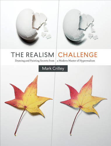 The Realism Challenge: Drawing and Painting Secrets from a Modern Master of Hyperrealism book cover by Mark Crilley