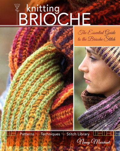 Knitting Brioche: The Essential Guide to the Brioche Stitch book cover by Nancy Marchant